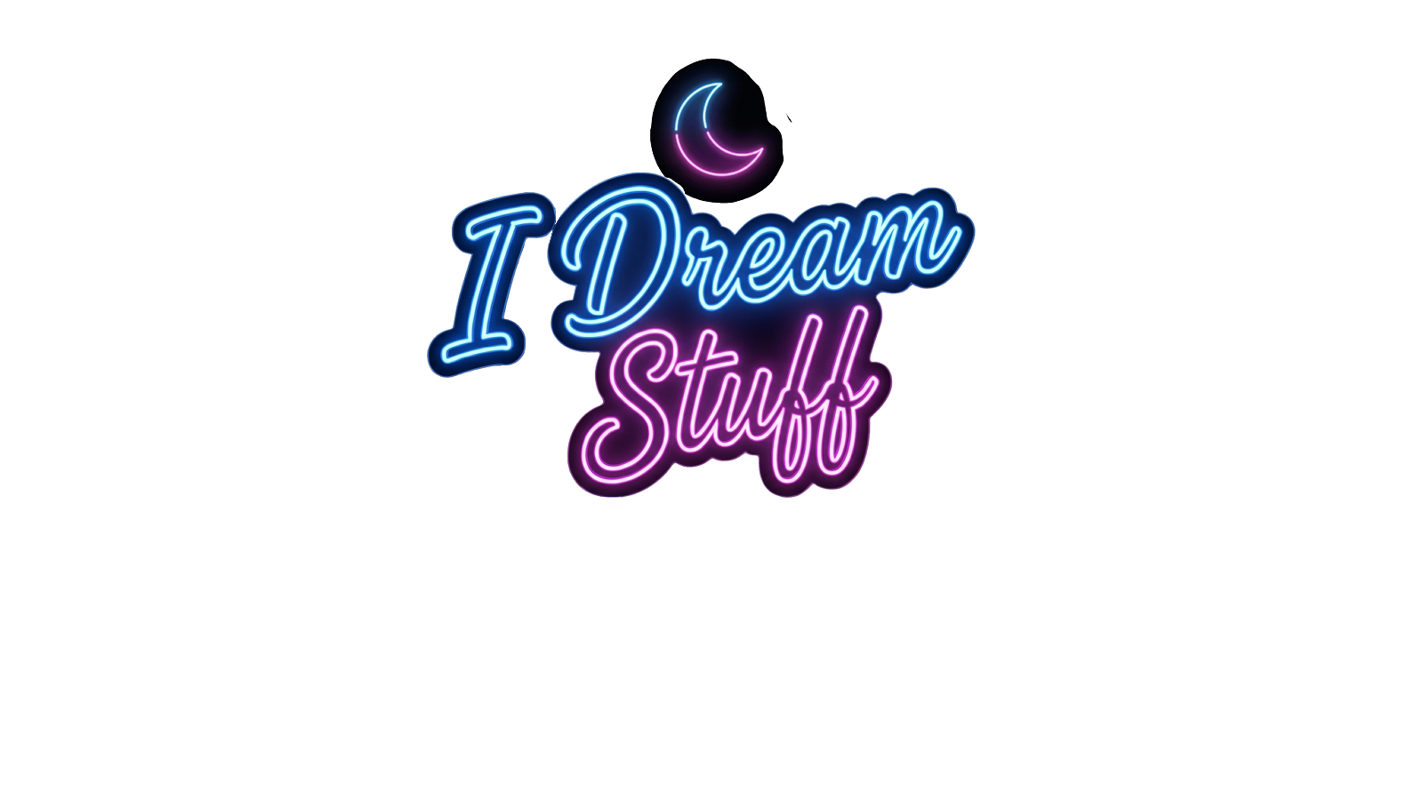 I Dream Stuff